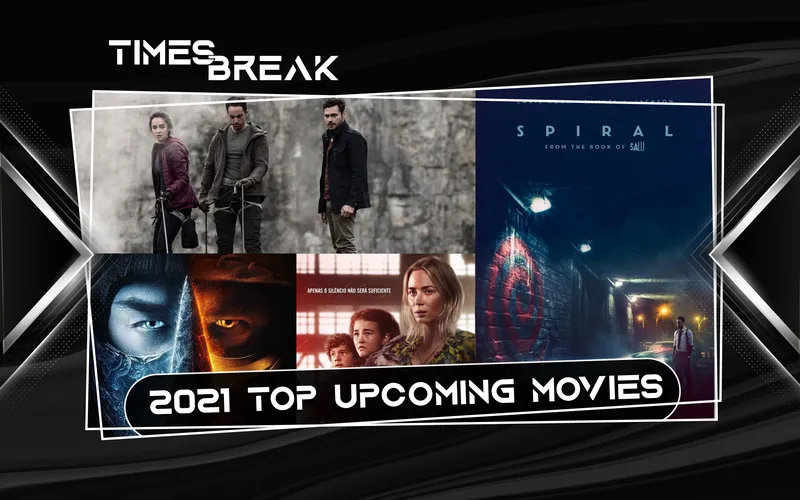 2021 Top Upcoming Movies this Summer