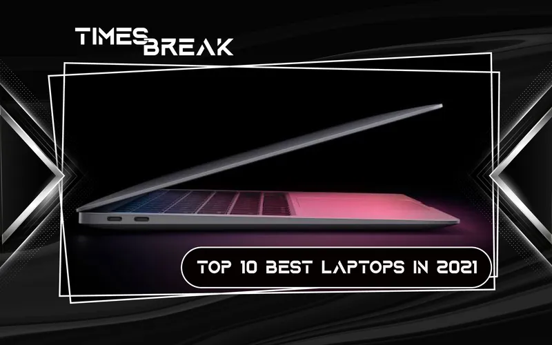 2021 Best Laptops