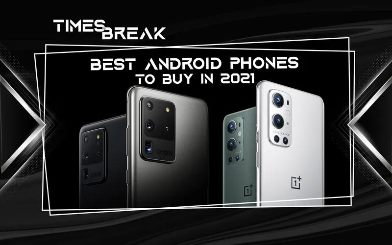 best android phones to buy in 2021