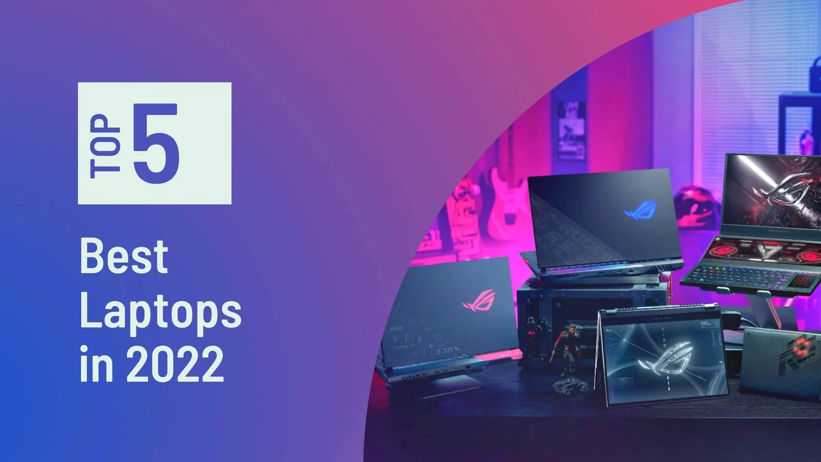 Top Five 2022 Best laptops – You Can Buy